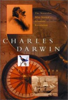 Hardcover Charles Darwin: The Naturalist Who Started a Scientific Revolution Book