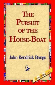 The Pursuit of the House-Boat: Being Some Further Account of the Divers Doings of the Associated Shades, Under the Leadership of Sherlock Holmes, Esq.