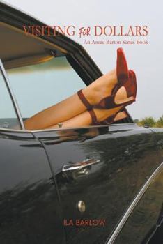 Paperback Visiting for Dollars: An Annie Barton Series Book