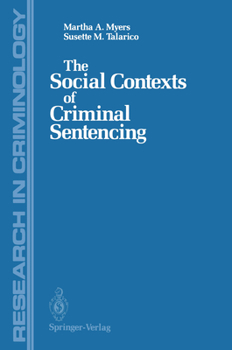 Hardcover The Social Contexts of Criminal Sentencing Book