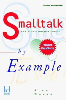 Paperback SmallTalk by Example: The Developer's Guide Book