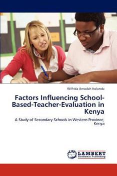 Paperback Factors Influencing School-Based-Teacher-Evaluation in Kenya Book