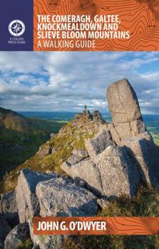 Paperback The Comeragh, Galtee, Knockmealdown & Slieve Bloom Mountains: A Walking Guide Book