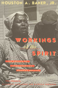 Paperback Workings of the Spirit: The Poetics of Afro-American Women's Writing Book