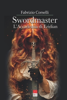 Paperback Swordmaster: L'Accademia di Eridian [Italian] Book