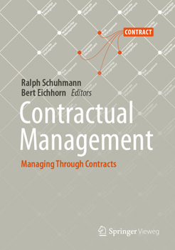 Hardcover Contractual Management: Managing Through Contracts Book