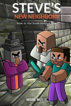 Paperback Steve's New Neighbors (Book 3): The South Meadow Zombie Clan (An Unofficial Minecraft Book for Kids Ages 9 - 12 (Preteen) Book