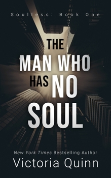 He Lost His Soul, The Man Who Has No Soul - Book #1 of the Soulless