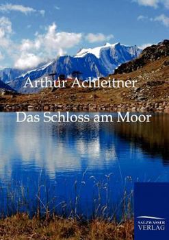 Paperback Das Schloss am Moor [German] Book