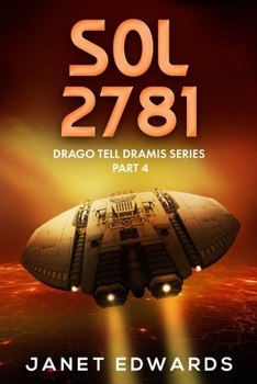 Paperback Sol 2781: Drago Tell Dramis Series Part 4 Book