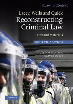 Paperback Lacey, Wells and Quick Reconstructing Criminal Law Book