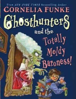 Hardcover Ghosthunters and the Totally Moldy Baroness! Book