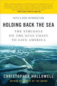Paperback Holding Back the Sea: The Struggle on the Gulf Coast to Save America Book