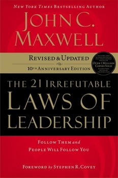 Hardcover The 21 Irrefutable Laws of Leadership: Follow Them and People Will Follow You Book