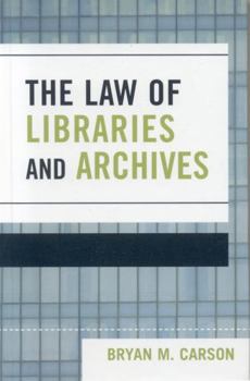 Hardcover The Law of Libraries and Archives Book