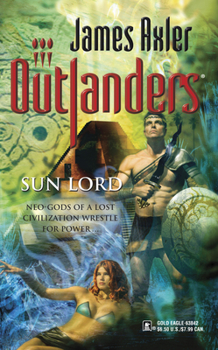Sun Lord (Outlanders, #29) - Book #29 of the Outlanders
