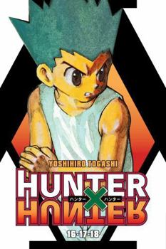 Paperback Hunter X Hunter (3-In-1 Edition), Vol. 6: Includes Vols. 16, 17, & 18 Book