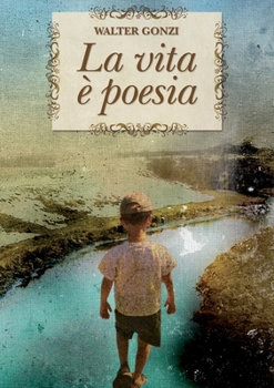 Paperback La vita è poesia [Italian] Book