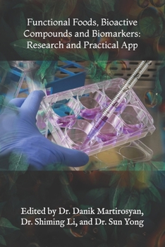 Paperback Functional Foods, Bioactive Compounds and Biomarkers: Research and Practical App Book