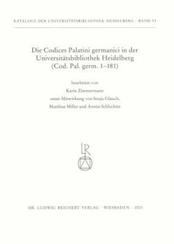 Paperback Die Codices Palatini Germanici in Der Universitatsbibliothek Heidelberg: (Cod. Pal. Germ. 1 Bis 181) [German] Book