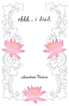 Paperback Shhh... I died.: Ego Death Book