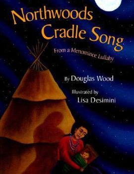 Hardcover Northwoods Cradle Song: From a Menominee Lullaby Book