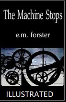 Paperback The Machine Stops Illustrated Book