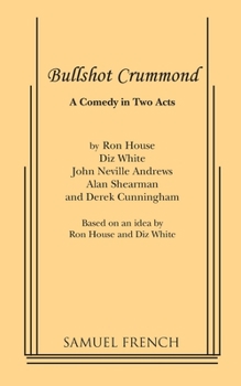 Pamphlet Bullshot Crummond: A comedy in two acts Book