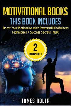 Paperback Motivational Books: Boost Your Motivation with Powerful Mindfulness Techniques & Success Secrets Book