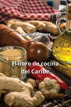 Paperback El libro de cocina del Caribe [Spanish] Book