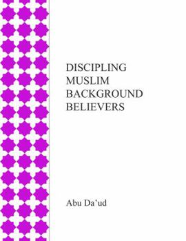 Paperback Discipling Muslim Background Believers Book