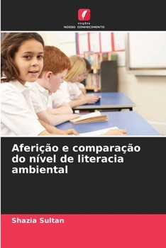 Paperback Aferição e comparação do nível de literacia ambiental [Portuguese] Book