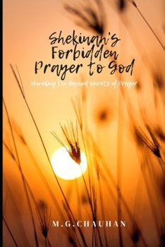 Paperback Shekinah's Forbidden Prayer to God: Unveiling the Banned Secrets of Prayer Book