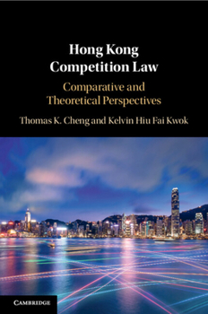 Paperback Hong Kong Competition Law: Comparative and Theoretical Perspectives Book