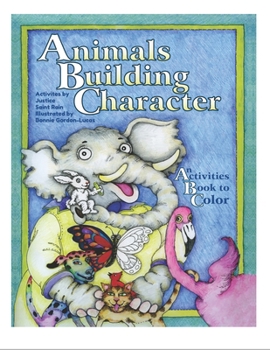 Paperback Animals Building Character: An Activities Book to Color Book