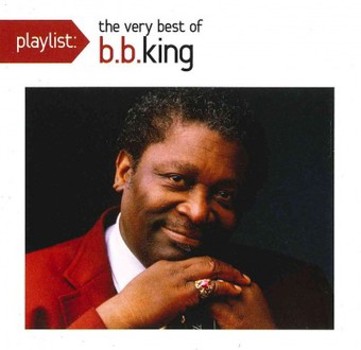 Music - CD Playlist: The Very Best of B.B. King Book