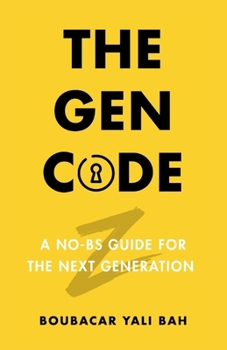 Paperback The Gen Code: A No BS Guide for The Next Generation Book