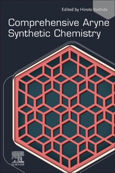 Paperback Comprehensive Aryne Synthetic Chemistry Book