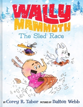 Hardcover Wally Mammoth: The Sled Race Book