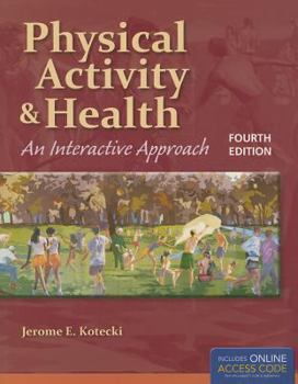 Paperback Physical Activity and Health: An Interactive Approach Book