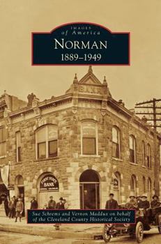 Norman: 1889-1949 - Book  of the Images of America: Oklahoma