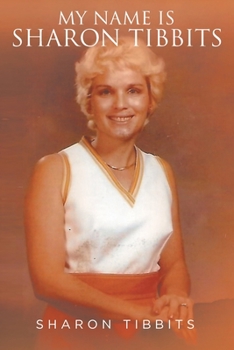 Paperback My Name is Sharon Tibbits Book