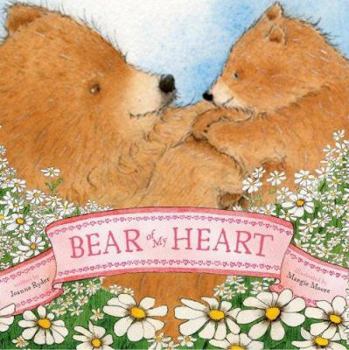 Hardcover Bear of My Heart Book