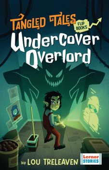 Undercover Overlord / Meddling Underling (Tangled Tales Flip Books)