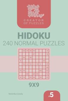 Paperback Creator of puzzles - Hidoku 240 Normal (Volume 5) Book