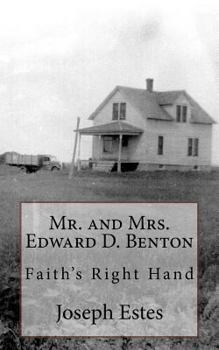 Paperback Mr. and Mrs. Edward D. Benton: Faith's Right Hand Book