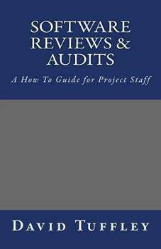 Paperback Software Reviews & Audits: A How To Guide for Project Staff Book