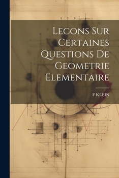 Paperback Lecons Sur Certaines Questions De Geometrie Elementaire [French] Book