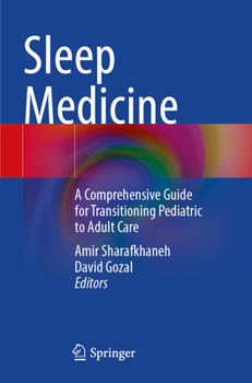 Paperback Sleep Medicine: A Comprehensive Guide for Transitioning Pediatric to Adult Care Book