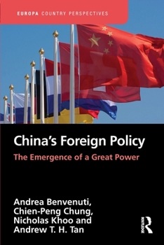 Paperback China's Foreign Policy: The Emergence of a Great Power Book